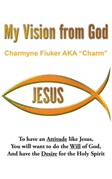 My Vision From God