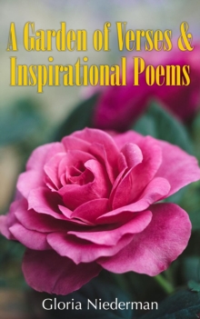 A Garden of Verses and Inspirational Poems