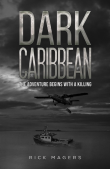 Dark Caribbean : The Adventure Begins with a Killing