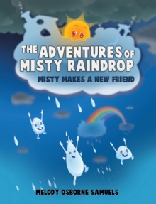 The Adventures of Misty Raindrop