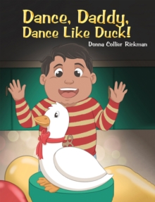 Dance, Daddy, Dance Like Duck!