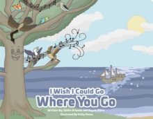 I Wish I Could Go Where You Go