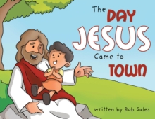 The Day Jesus Came to Town