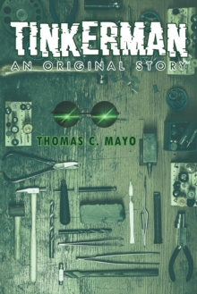 Tinkerman : An Original Story