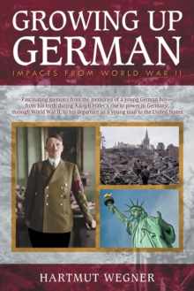 Growing Up German : Impacts from World War II