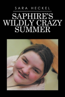 Saphire's Wildly Crazy Summer