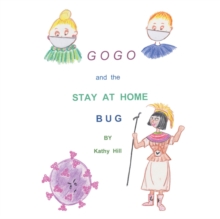 GOGO and The Stay At Home Bug