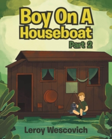 Boy On A Houseboat Part 2