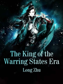 The King of the Warring States Era