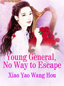 Young General, No Way to Escape