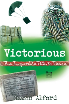 Victorious: The Impossible Path To Peace