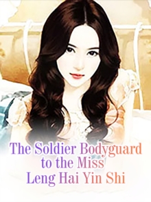 The Soldier Bodyguard to the Miss