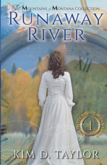 Runaway River : The Bitterroot Mountains Series