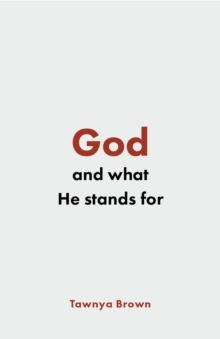 God and What He Stands For