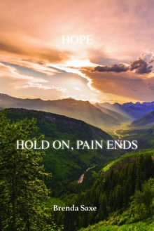 HOPE : Hold On, Pain Ends