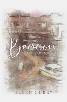 Beacon : It's Never Too Late