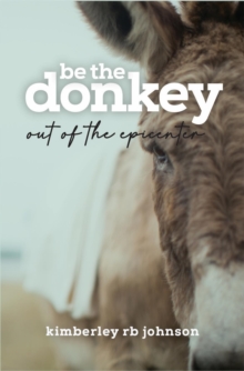 Be the Donkey : Out of the Epicenter