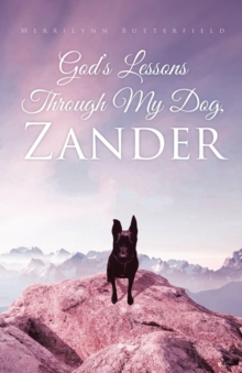 God's Lessons Through My Dog, Zander