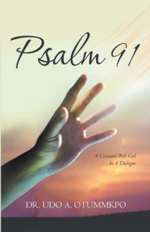 Psalm 91 : A Covenant with God in a Dialogue