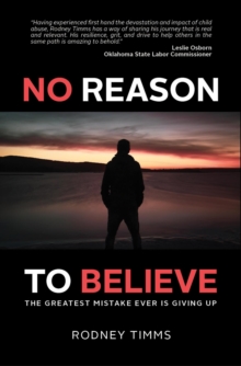 No Reason to Believe : The Greatest Mistake Ever Is Giving Up