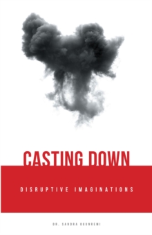 Casting Down Disruptive Imaginations