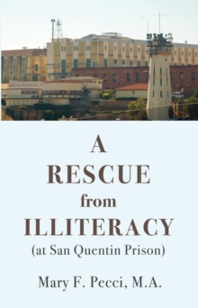 A Rescue from Illiteracy : (at San Quentin Prison)