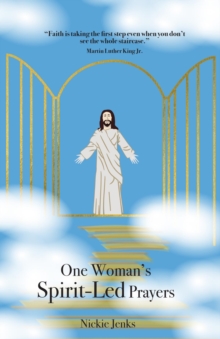 One Woman's Spirit-Led Prayers