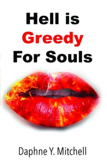 Hell is Greedy For Souls