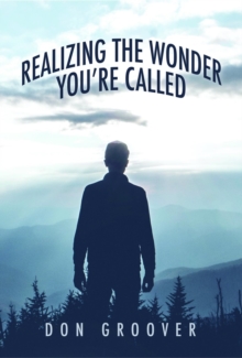 Realizing the Wonder - You're Called