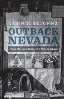 Outback Nevada : Real Stories from the Silver State