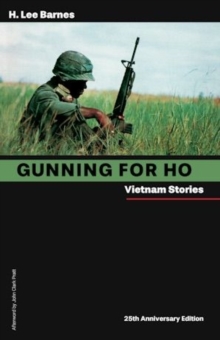 Gunning for Ho : Vietnam Stories