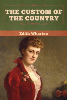 The Custom of the Country, Paperback / softback Book The Custom of the Country, Paperback / softback Book