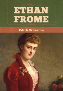 Ethan Frome, Hardback Book Ethan Frome, Hardback Book
