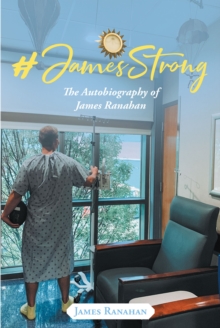 #JamesStrong : The Autobiography of James Ranahan