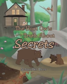 The Hoot Owls and the Truth About Secrets