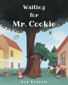 Waiting for Mr. Cookie