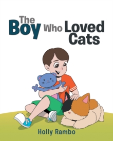 The Boy Who Loved Cats