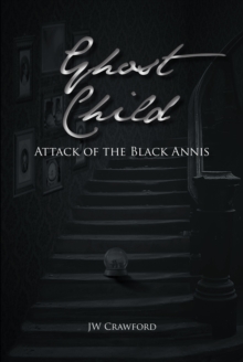 Ghost Child : Attack of the Black Annis