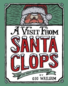 A Visit from Santa Clops : The Fright Before Christmas