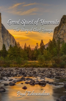 Great Spirit of Yosemite : The Story of Chief Tenaya