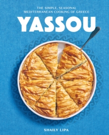 Workman Publishing Yassou , The Simple, Seasonal Mediterranean Cooking Of Greece