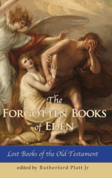 The Forgotten Books of Eden Lost Books of the Old Testament