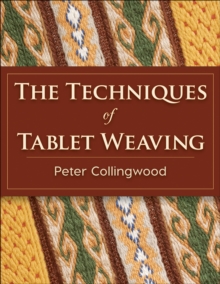 Echo Point Books The Techniques Of Tablet Weaving
