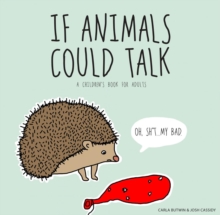 If Animals Could Talk