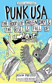 Punk USA : The Roots of Green Day & The Rise and Fall of Lookout Records