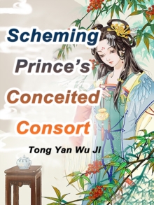 Scheming Prince's Conceited Consort