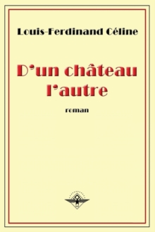 D'un chateau l'autre, Paperback / softback Book D'un chateau l'autre, Paperback / softback Book