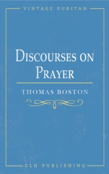 Discourses on Prayer