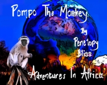 Pompo The Monkey : Adventures In Africa