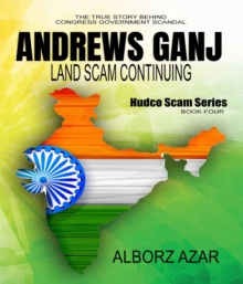 Andrews Ganj Land Scam Continuing